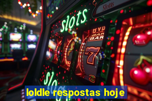 loldle respostas hoje